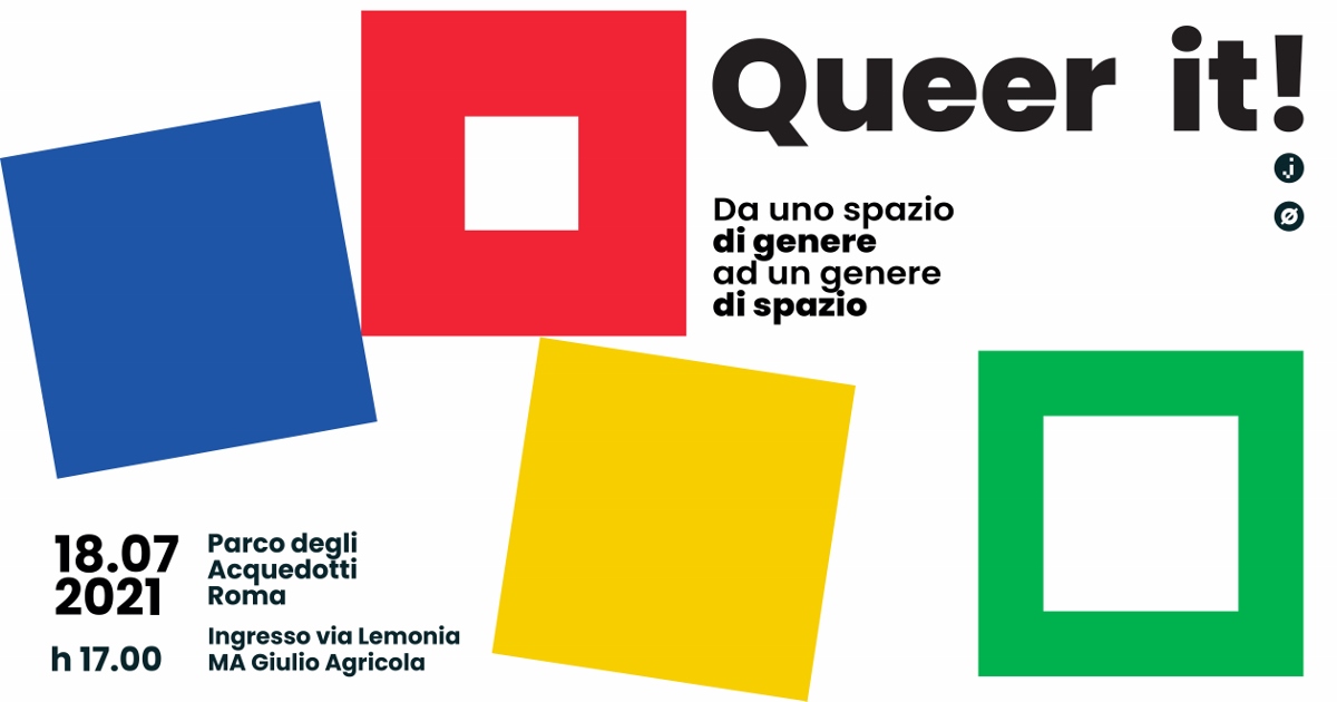 Queer it!- da uno spazio di genere ad un genere di spazio